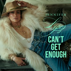 JENNIFER LOPEZ - Can't Get Enough