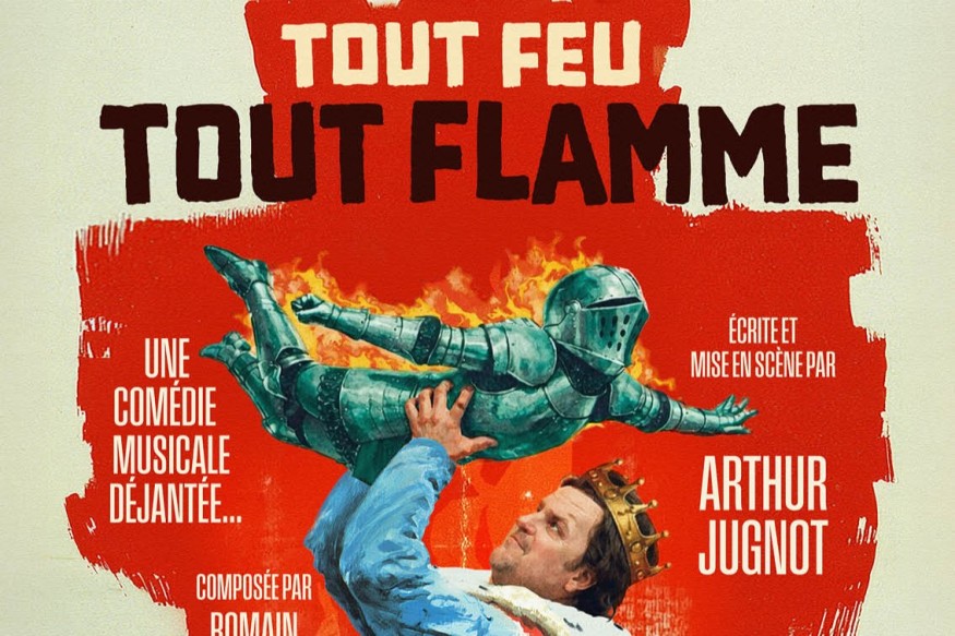 Tout Feu Tout Flamme, une comédie musicale parodique et déjantée sur la vraie fausse histoire de Jeanne d'Arc